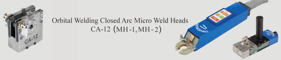 Orbital Welding Closed Arc Micro Weld Heads